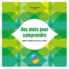 Des mots pour comprendre (Livret)